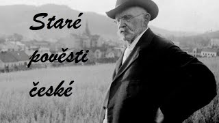 Alois Jirásek  Staré pověsti české [upl. by Barthel]