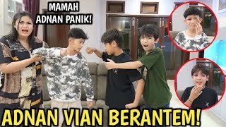 MAMAH PANIK ADNAN SAMA VIAN BERANTEM KARENA MASALAH INI [upl. by Lyndsie]