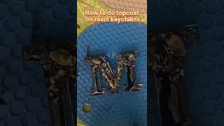 How to topcoat resin keychain [upl. by Rim]