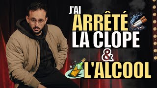 Jai arrêté la CLOPE amp LALCOOL [upl. by Garik]