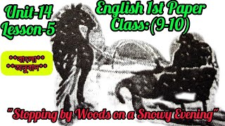 English 1st Paper Class910 Unit14 Lesson 5 quotStopping by Woods on a Snowy Eveningquot [upl. by Etnaik]