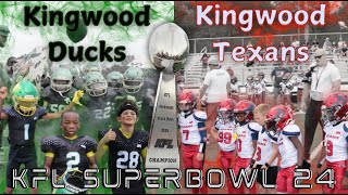 KFL SUPERBOWL 2024  Kingwood Ducks Vs Kingwood Texans [upl. by Eseerehs137]