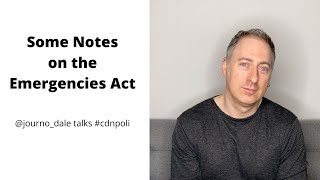 Some Notes on the Emergencies Act [upl. by Dom707]