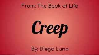 Creep Book of Life Lyrics  Diego Luna [upl. by Eiresed]