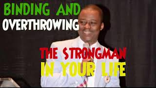 Overthrowing The Strongman In Your Life  Dr D K Olukoya [upl. by Verity442]