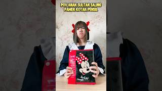 KAMU SALING PAMER KOTAK PENSIL SULTAN shorts pov [upl. by Drahnreb]