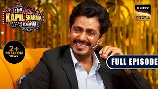 Gangs Of Wasseypur का Reunion  Nawazuddin Siddiqui  The Kapil Sharma Show 2  Ep 299  NEW FE [upl. by Anivlem]