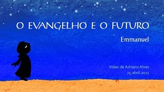 O EVANGELHO E O FUTURO [upl. by Shelden920]