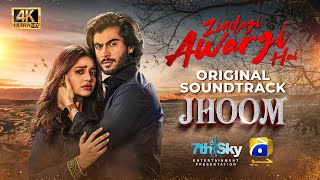 Zindagi Awargi Hai  Jhoom OST  Ft Zara Noor Abbas Haroon Kadwani  Wajhi Farooki [upl. by Soni]