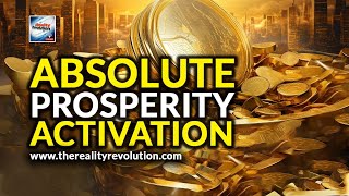 Absolute Prosperity Activation [upl. by Kaja]