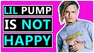 Why Lil Pump Is Unhappy [upl. by Enitnatsnoc]