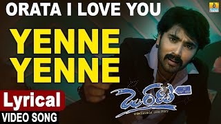 Orata I Love You  Kannada Movie  Yenne Yenne  Lyrical Song  Rajesh Krishnan  Jhankar Music [upl. by Ardnued]