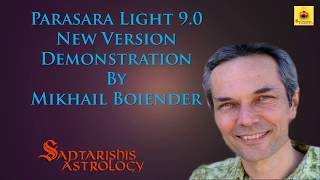 Parashara Light 90 Latest Demonstration by Mikhail Boiender [upl. by Enilegnave]