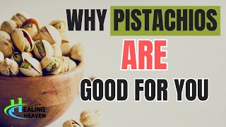 Why Pistachios Are Good for You Amazing Health Benefits [upl. by Stinky119]