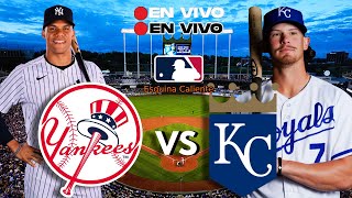 🔴 EN VIVO NEW YORK YANKEES vs ROYALS KANSAS CITY  MLB LIVE  PLAY BY PLAY [upl. by Siderf530]