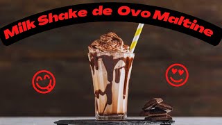 COMO FAZER MILK SHAKE DE OVO MALTINE  Original Rápido e Fácil [upl. by Tabor]