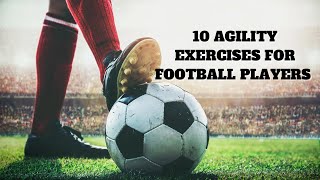 10 Exercises To Develop Agility  Explosiveness For FootballSoccer Players [upl. by Ardnoyek12]