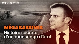 MÉGABASSINES histoire secrète dun mensonge dÉtat [upl. by Hcirdeirf]