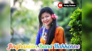 Jinghanian Bana Hakkonneজিংহানিয়ান বানা হাক্কইন্নে।।Parky Chakma Song।।New Buddhist Song।। [upl. by Fagin]