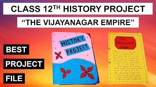 Class 12th History Project File on quotThe Vijayanagar Empirequot  Interesting Minimalistic Design [upl. by Adallard]