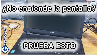 Portátil enciende y no sale imagen por pantalla Posible solución Acer HP Compaq Asus MSI Dell [upl. by Eixam232]