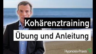 Kohärenztraining  Übung und Anleitung  Herzkohärenz  Ulrich Eckardt [upl. by Gristede]