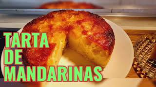 TARTA DE MANDARINAS [upl. by Oakleil]