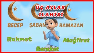 Üç Aylar İlahisi  Recep Şaban Ramazan  Üç Aylar Şarkısı   Didiyom Tv [upl. by Schou940]