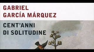 Gabriel Garcia Marquez  Centanni di solitudine  Capitolo 20 Audiolibro [upl. by Attenov]