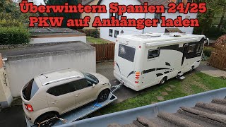 Überwintern Spanien 2425  Wohnmobil  Autotrailer  PKW auf Anhänger laden und sichern [upl. by Musser]