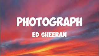 Photograph Ed Sheeran lyrics [upl. by Haldas]