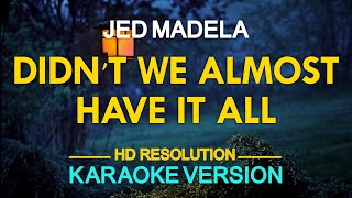 DIDNT WE ALMOST HAVE IT ALL  Jed Madela Whitney Houston 🎙️  KARAOKE  🎶 [upl. by Assenyl682]