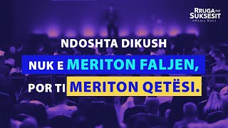 Ndoshta dikush nuk e meriton faljen por ti meriton qetësi [upl. by Ahseihs]