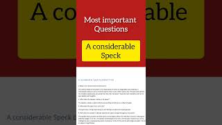 Most important questions A considerable speck Treasure chest ICSE icse shorts grade10 [upl. by Nwaf]