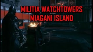 Lets Play Batman Arkham Knight  Militia Watchtowers Miagani Island [upl. by Yaja]