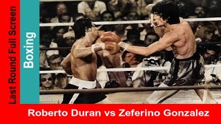 Roberto Duran vs Zeferino Gonzalez Widescreen Fight Last Round Boxing Title Match 1979 [upl. by Stormi]