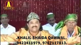 KHALIL SHAIDA QAWWALNISBAT SE TERI MUJHKO HAQ KA PATA MILA HAI [upl. by Longwood815]