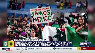 Brazil vs Mexico friendly confirmed to take place at Kyle Field [upl. by Elleirbag]