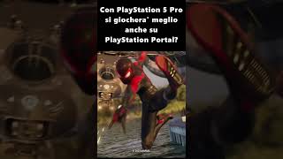 Con PlayStation 5 Pro si giochera meglio anche su PlayStation Portal [upl. by Trilbie]