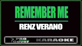 Remember me  Renz Verano KARAOKE [upl. by Atteynod]