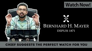 QNET Swiss Watches  Chief Pathman Suggests 4 New Bernhard H Mayer Watches to Suit Your Lifestyle [upl. by Enomrej]