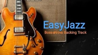 Easy Jazz Bossa Nova Backing Track remastered [upl. by Christina]