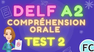 DELF A2 EXAM preparation Compréhension orale Test 2 delfa2 delf learnfrench delfexam [upl. by Umeko923]