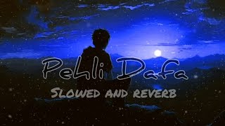 Pehli Dafa  SongSlowed and reverb lofi mix  Atif Aslam  Music🎧🎧 Mmf [upl. by Brita]