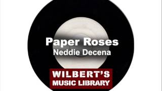 PAPER ROSES  Neddie Decena [upl. by Ojytteb749]