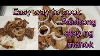 How to cook adobong atay ng manok [upl. by Heindrick]