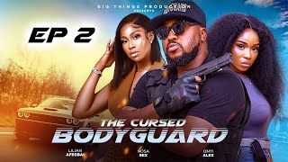 THE CURSED BODYGUARD EP 2 NOSA REX NAAVA THE QUEEN TONY AKPOSHERI LILIAN AFEGBAI ONYII ALEX [upl. by Milone]