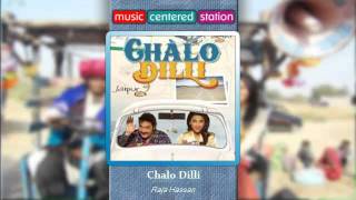 Chalo Dilli  Chalo Dilli  Raja Hassan [upl. by Vanderhoek]