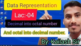 Lec04 Decimal into octal number And octal into decimal no Class11th ByKailash Sir [upl. by Yahs63]