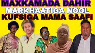 MAXKAMADA DAHIR ALASOW MARKHAATIGA NOOL E KUFSIIGI MAMA SAAFI O CAWAA WAX BADAN KAASHIFAY [upl. by Eidnalem]